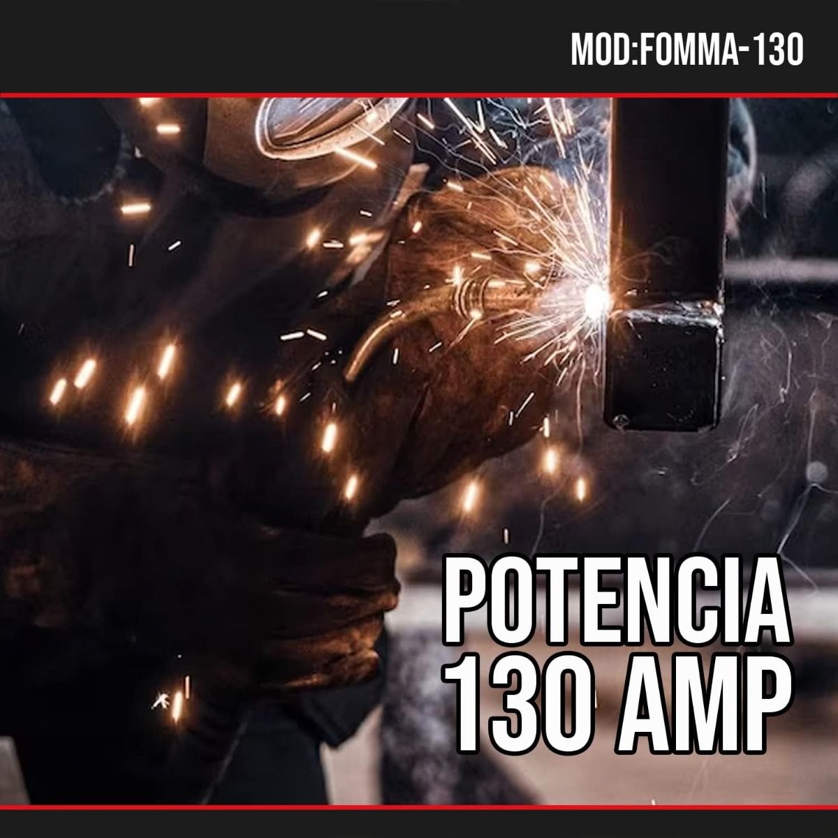 Soldadora Inversora 130A FOMMA130 FOREMAN | Máquina de Soldar Portátil con Tecnología IGBT y Alto Desempeño Profesional